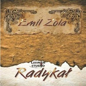 Radykał – okładka audiobooka, autor Emil Zola