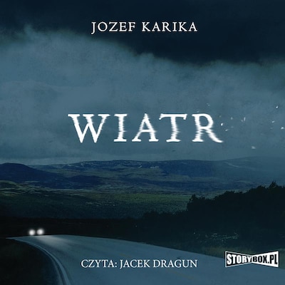 Wiatr – okładka audiobooka, autor Jozef Karika