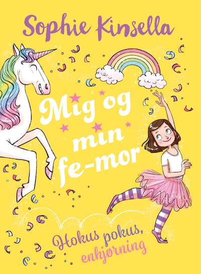 Mig og min fe-mor (3) Hokus pokus, enhjørning