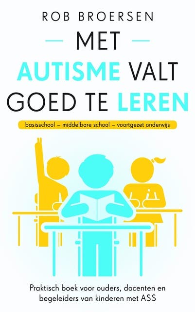 Met autisme valt goed te leren – omslag van het luisterboek van Rob Broersen
