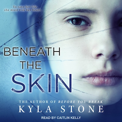 Beneath the Skin – omslag til lydbogen af Kyla Stone