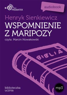 Wspomnienia z Maripozy – okładka audiobooka, autor Henryk Sienkiewicz