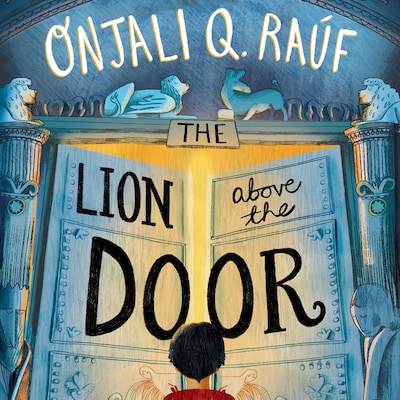 The Lion Above the Door – omslag til lydbogen af Onjali Q. Raúf