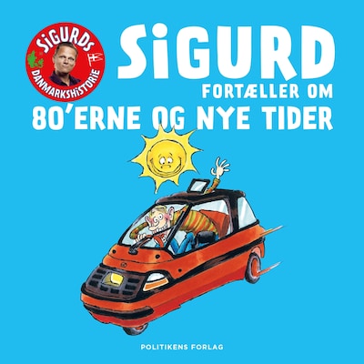 Sigurd fortæller om 80'erne og nye tider – omslag til lydbogen af Sigurd Barrett