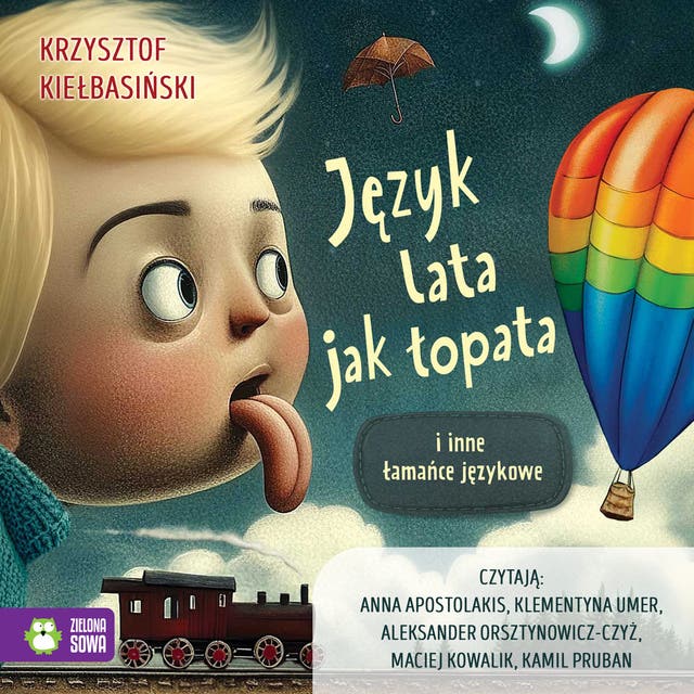 Język lata jak łopata i inne łamańce językowe
