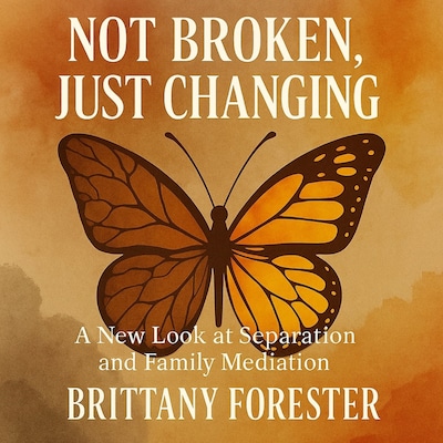 Not Broken, Just Changing – omslag til lydbogen af Brittany Forrester
