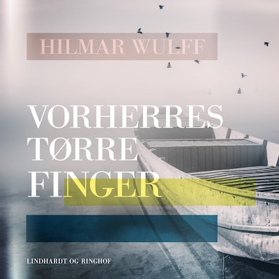 Vorherres tørre Finger – omslag til lydbogen af Hilmar Wulff