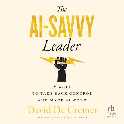 The AI-Savvy Leader – omslag til lydbogen af David De Cremer