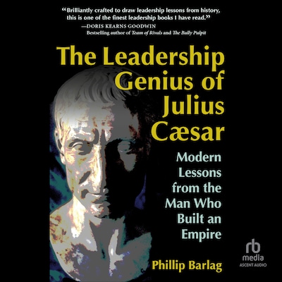 The Leadership Genius of Julius Caesar – omslag til lydbogen af Phillip Barlag