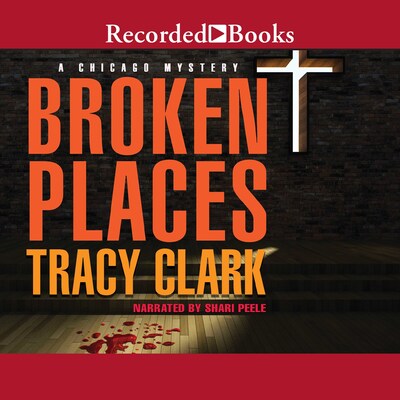Broken Places – omslag til lydbogen af Tracy Clark