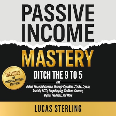 Passive Income Mastery – omslag til lydbogen af Lucas Sterling