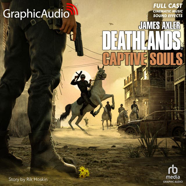 Captive Souls [Dramatized Adaptation]: Deathlands 158 – omslag til lydbogen af James Axler