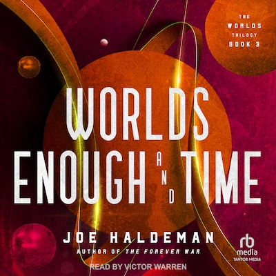 Worlds Enough and Time – omslag til lydbogen af Joe Haldeman