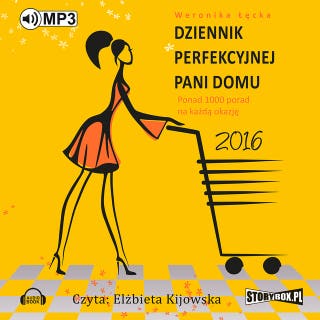 Dziennik perfekcyjnej pani domu 2016 – okładka audiobooka, autor Weronika Łęcka