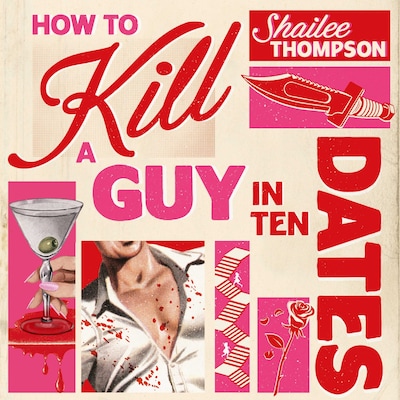 How to Kill a Guy in Ten Dates
