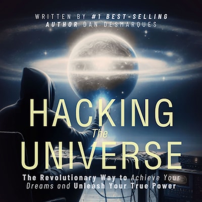 Hacking the Universe – omslag til lydbogen af Dan Desmarques