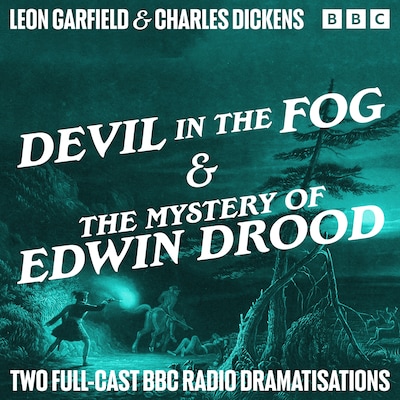 Devil in the Fog & The Mystery of Edwin Drood – omslag til lydbogen af Charles Dickens, Leon Garfield