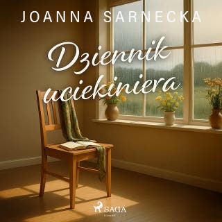 Dziennik uciekiniera – okładka audiobooka, autor Joanna Sarnecka