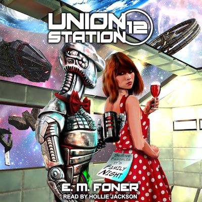 Family Night on Union Station – omslag til lydbogen af E.M. Foner