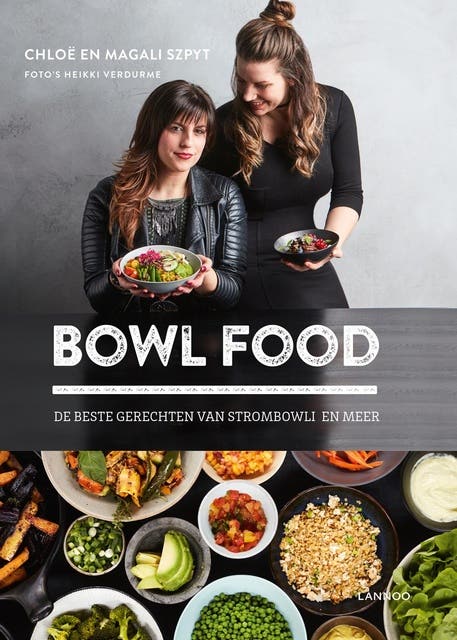 Bowl Food: de beste gerechten van strombowli en meer – omslag van het luisterboek van Chloë Szpyt,Magali Szpyt