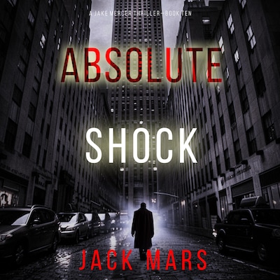 Absolute Shock (A Jake Mercer Political Thriller—Book 10) – omslag til lydbogen af Jack Mars