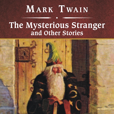 The Mysterious Stranger and Other Stories, with eBook – omslag til lydbogen af Mark Twain