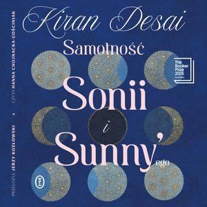 Samotność Sonii i Sunny'ego – okładka audiobooka, autor Kiran Desai