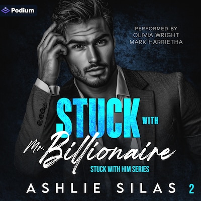 Stuck with Mr. Billionaire – omslag til lydbogen af Ashlie Silas