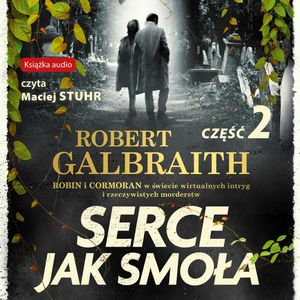 Serce jak smoła. Część 2 – okładka audiobooka, autor J.K. Rowling, Robert Galbraith