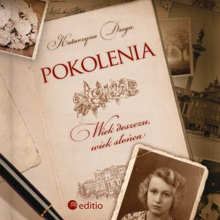 Pokolenia. Wiek deszczu, wiek słońca – okładka audiobooka, autor Katarzyna Droga