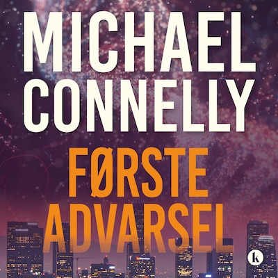 Første advarsel – omslag til lydbogen af Michael Connelly