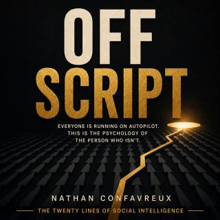 Off Script: Everyone is on autopilot. This is the psychology of the person who isn’t. – omslag till ljudboken av Nathan Confavreux