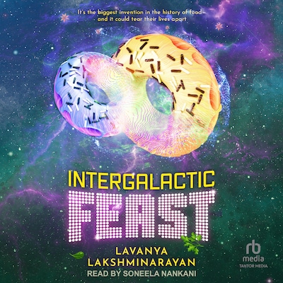 Intergalactic Feast – omslag til lydbogen af Lavanya Lakshminarayan