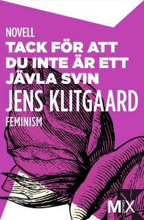 Tack för att du inte är ett jävla svin – omslag till ljudboken av Jens Klitgaard Nelsson