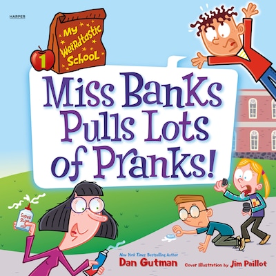 My Weirdtastic School #1: Miss Banks Pulls Lots of Pranks! – omslag til lydbogen af Dan Gutman