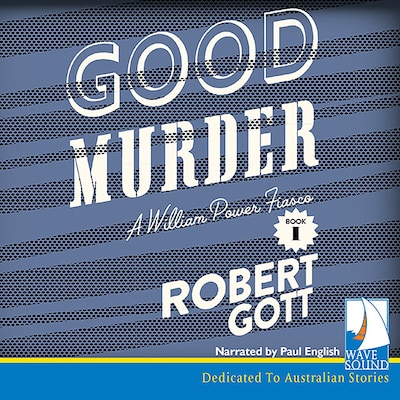 Good Murder: A William Power Mystery – omslag til lydbogen af Robert Gott