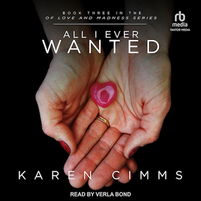 All I Ever Wanted – omslag til lydbogen af Karen Cimms
