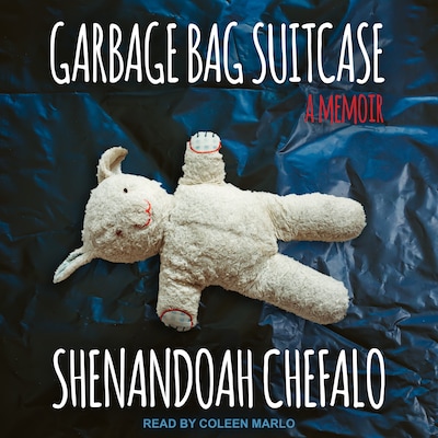 Garbage Bag Suitcase – omslag til lydbogen af Shenandoah Chefalo