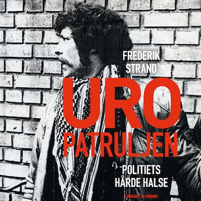 Uropatruljen - Politiets hårde halse – omslag til lydbogen af Frederik Strand