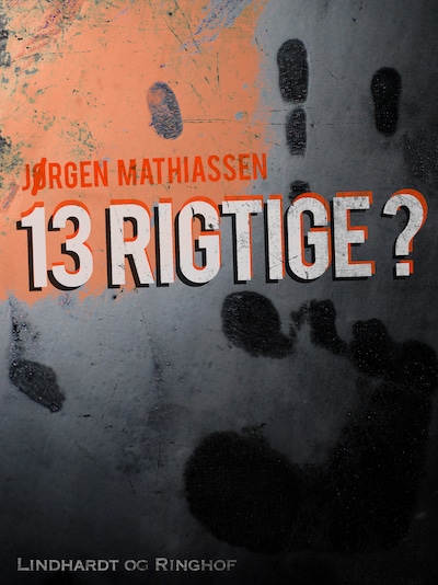 13 rigtige? – omslag til lydbogen af Jørgen Mathiassen