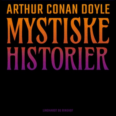 Mystiske historier – omslag til lydbogen af Arthur Conan Doyle