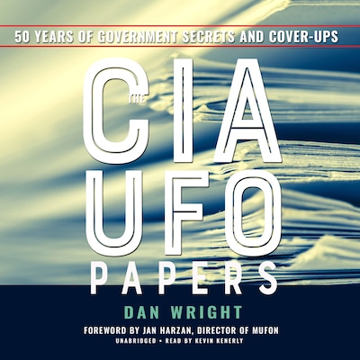The CIA UFO Papers – omslag til lydbogen af Dan Wright