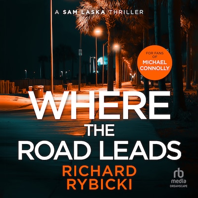 Where the Road Leads – omslag til lydbogen af Richard Rybicki