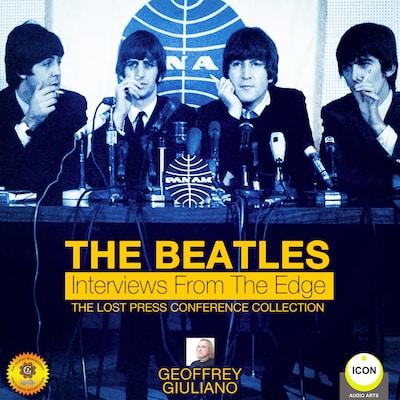 The Beatles: Interviews from the Edge - The Lost Press Conference Collection – omslag til lydbogen af Geoffrey Giuliano