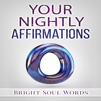 Your Nightly Affirmations – omslag till ljudboken av Bright Soul Words