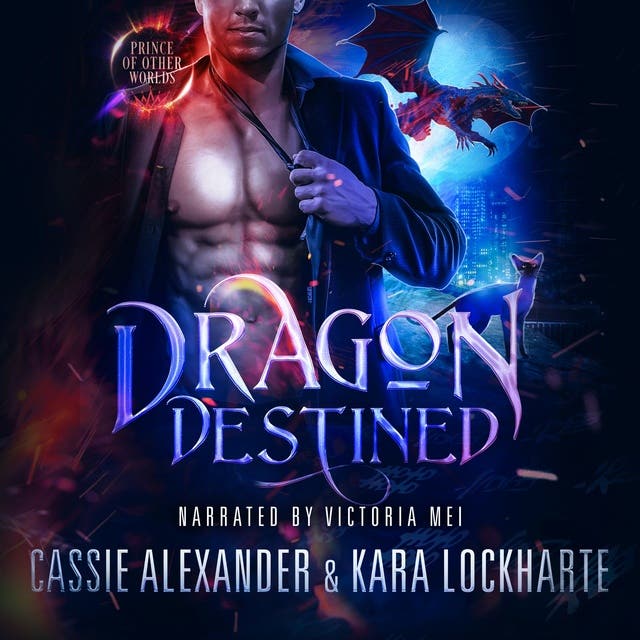 Dragon Destined: A Sexy Urban Fantasy Romance – omslag til lydbogen af Kara Lockharte, Cassie Alexander