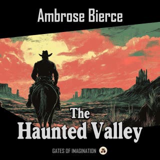 The Haunted Valley