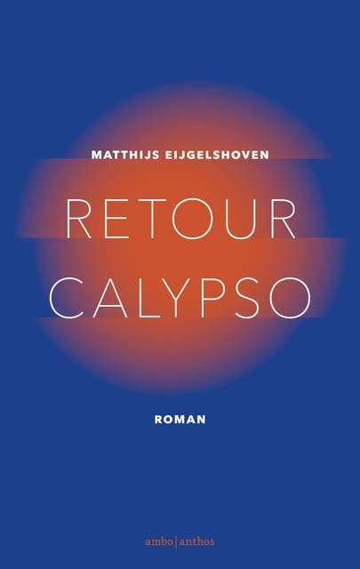 Retour Calypso – omslag van het luisterboek van Matthijs Eijgelshoven