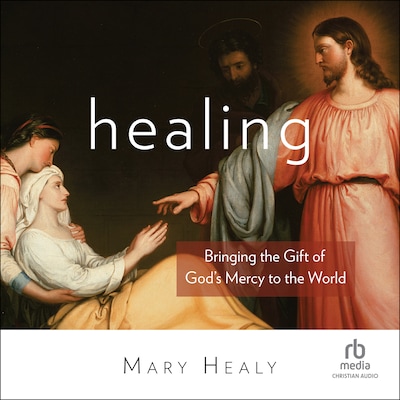 Healing – omslag til lydbogen af Mary Healy