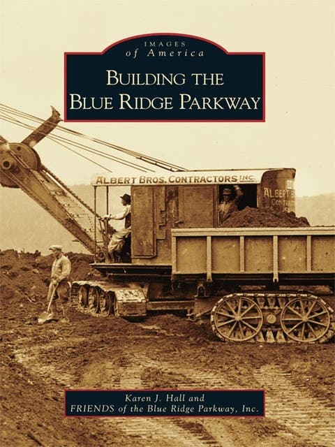 Building the Blue Ridge Parkway – omslag til lydbogen af Karen J Hall, Friends Of The Blue Ridge Parkway